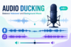 How to Balance Voiceover and Background Music with Audio Ducking