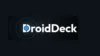 DroidDeck