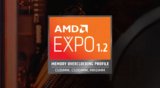 AMD EXPO 1.2 Adds New DDR5 Tuning Features, Prepares for Full CUDIMM Support With Zen 6