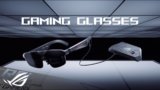 ASUS ROG and XREAL Open Global Pre-Orders for ROG XREAL R1 Gaming AR Glasses
