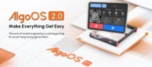 AlgoOS 2.0: Simplify Your Engraving Experience With Algolaser