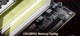 COLORFUL Introduces One-Click Memory Tuning Feature for Intel 800 Series Motherboards, Claims Up to 10% Memory Performance Gain