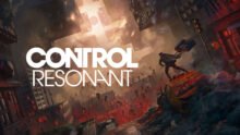 Remedy Entertainment Details New Game Plus Changes in Control Resonant
