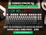 EPOMAKER DynaTab 75X Keyboard Available on Kickstarter at Just $109