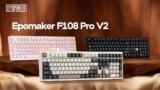 Epomaker x Aula F108 Pro V2 Revealed With Larger Battery, New Display Placement, and Updated Full-Size Design