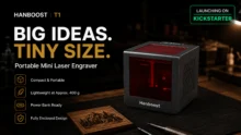 Hanboost T1 Pocket-Sized Laser Engraver Launches on Kickstarter, Raises Over $700,000 With 4,700+ Backers