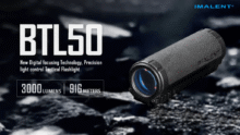 IMALENT BTL50 Digital Zoom Flashlight Launches on Kickstarter with 3000 Lumens and One-Hand Electronic Focus