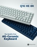 Keychron Launches Q16 HE 8K, the First Mechanical Keyboard with Full Ceramic Build