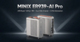 MINIX Launches ER939-AI Pro Mini PC Powered by Ryzen AI Max+ 395 with 128GB Memory and Dual 10GbE