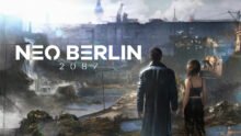 Elysium Game Studio Releases New NEO BERLIN 2087 Gameplay Trailer Ahead of Gamescom