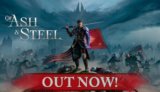 “Of Ash and Steel” Now Available Worldwide on PC, PS5, and Xbox Series X/S With Classic RPG Design