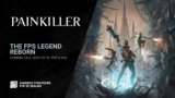 Painkiller Reboot Announced: A New Take on the Classic Shooter Launching in Fall 2025