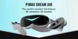 Pimax Announces the Dream Air: A Lightweight PCVR Headset With High-End Features