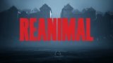 REANIMAL Now Available on Switch, PC, PS5, and Xbox Series X|S with Co-Op Horror Adventure