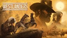 Team17 Signs Westlanders, Confirms Early Access Delay to 2027