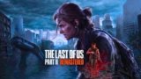 The Last of Us Part II Remastered Brings Enhanced PC Experience with New Content