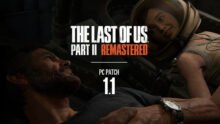 The Last of Us Part II Remastered Gets Patch 1.1 on PC, Addresses Crashes and UI Issues