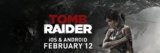 Tomb Raider (2013) Confirmed for iOS and Android Release in February 2026